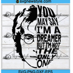 Dreamer John Lennon Svg