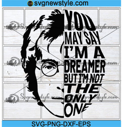 Dreamer John Lennon Svg