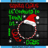 Santa Claus is Coming to Town sign Svg