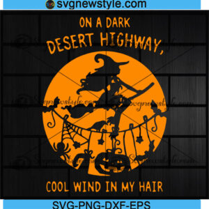 On A Dark Desert Highway svg Designs