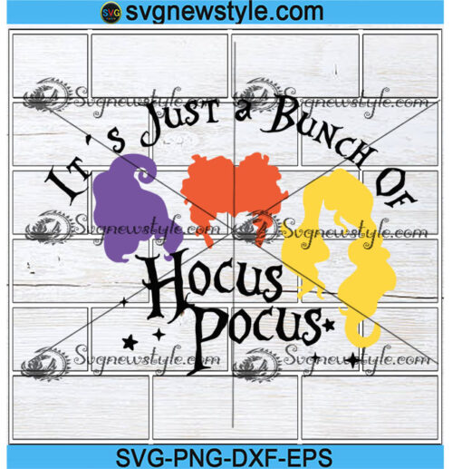 It's Just A Bunch Of Hocus Pocus Svg Designs