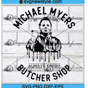 Michael Myers Butcher Shop Svg Designs