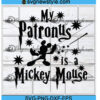 My Patronus Is A Mickey Mouse Harry Potter Svg