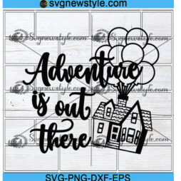 Adventure is out there svg Png