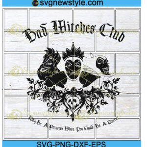 Bad Witches Club Svg Cricut File