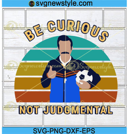 Be Curious Not Judgmental svg