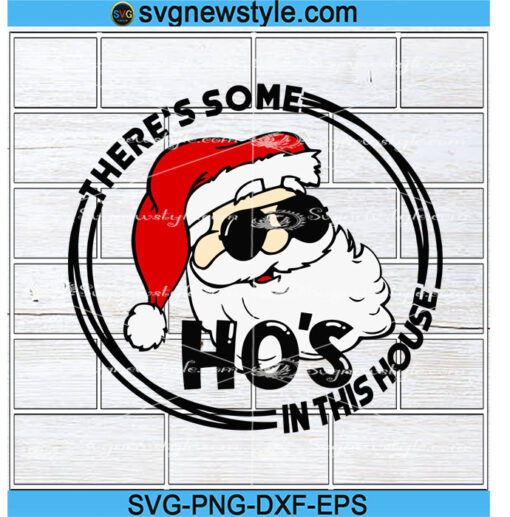 There's Some Hos In This House Svg