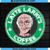 Latte Larry's Coffee Svg