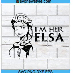 I'm her Elsa svg