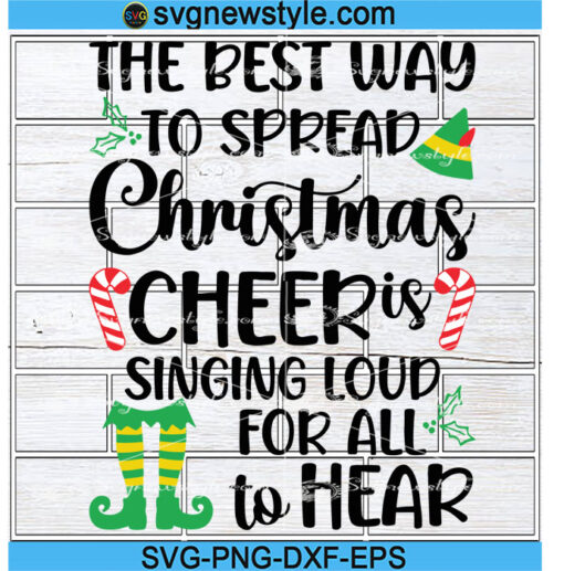 The best Way to spread Christmas Cheer Svg