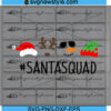 Santa Squad Svg Png