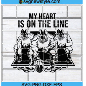 My Heart Is On The Line Offensive svg, Png, Dxf, Eps Cricut File Silhouette Art