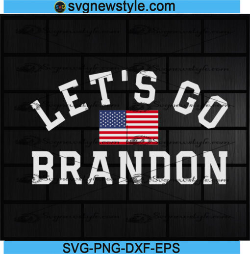 Let's Go Brandon svg