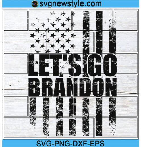 Let's Go Brandon Conservative Anti Liberal US Flag Svg