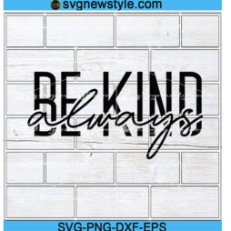 Be kind always svg