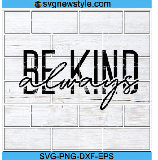 Be kind always svg