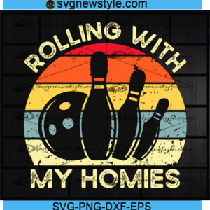 Rolling With My Homies Svg
