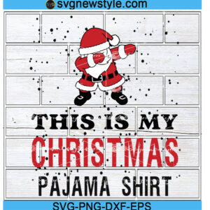 This is my Christmas pajama shirt Svg