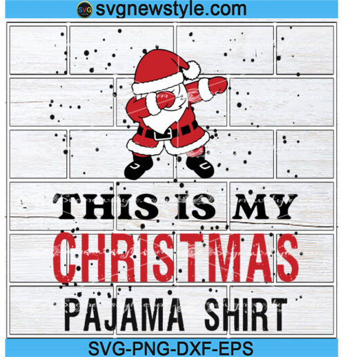 This is my Christmas pajama shirt Svg