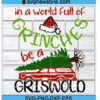 Grinches be a Griswold Svg Files