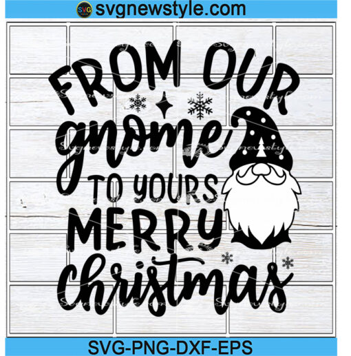 from our gnome to yours merry christmas svg