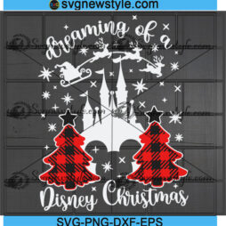 Dreaming of a Disney Christmas Svg