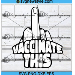 Vaccinate This Svg