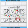 In A World Full Of Grinches Be A Griswold Svg Files