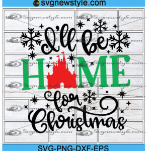 I'll be Home for Christmas Svg