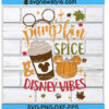 Pumpkin Spice Disney Vibes Svg