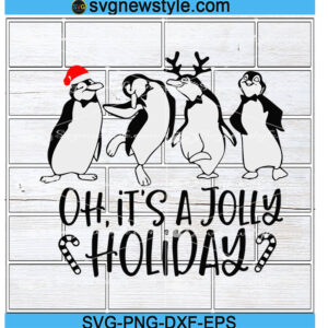 Oh It's A Jolly Holiday Svg, Png, Dxf, Eps Cricut File Silhouette Art
