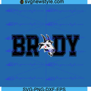 Tom Brady Goat Svg, Funny Goat Brady Svg, Png, Dxf, Eps, Instant Download