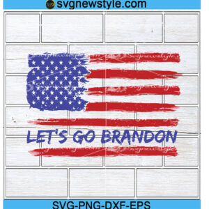 Lets go Brandon svg Designs, anti biden svg, Png, Dxf, Eps Cricut File