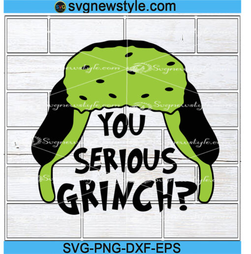 You Serious Grinch Dr Seuss Svg