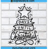 Days Until Christmas Svg Downloads