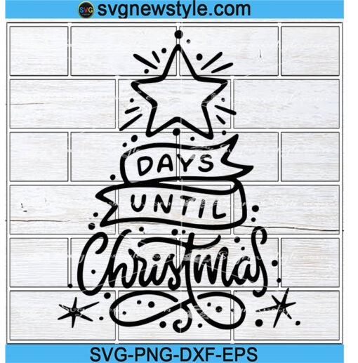 Days Until Christmas Svg Downloads