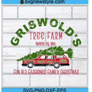 Griswold Family Christmas Tree Farm Svg, Png, Dxf, Eps Cricut File