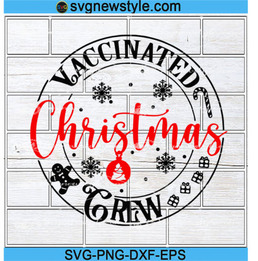 vaccinated christmas crew Svg