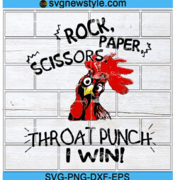 Rock Paper Scissors Throat Punch I Win Rooster svg