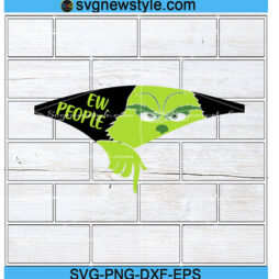 Peeking Grinch saying Ew People svg