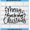 Merry Fucking Christmas Svg Files