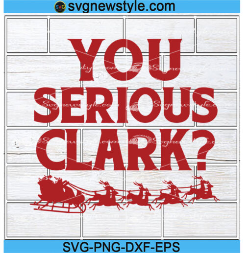 You Serious Clark Svg Designs