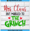 Mrs Claus But Married To The Grinch SVG