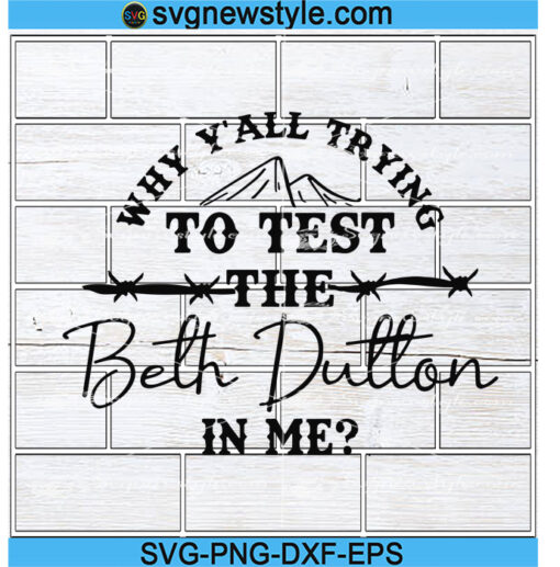 Beth Dutton Funny Inspired svg