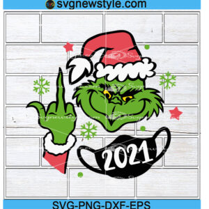 Grinch Middle Finger Mask Off Christmas svg
