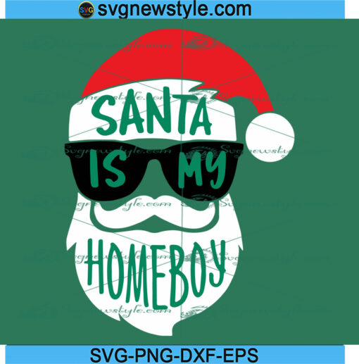 Santa is My Homeboy Svg