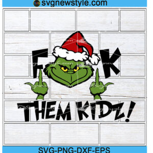 Fk Them Kids Svg