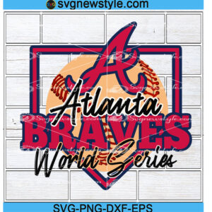 Atlanta Braves World Series Svg, Png, Dxf, Eps Cricut File Silhouette Art