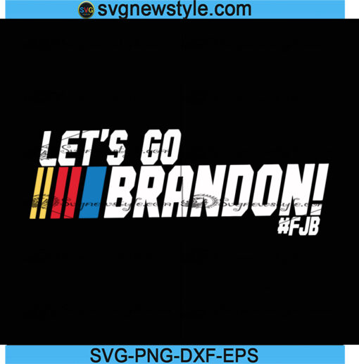 Let's Go Brandon SVG,