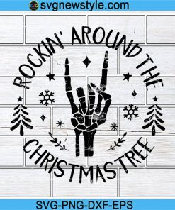 Rockin' around the Christmas Tree Svg, Funny Christmas Svg, Christmas song Svg, Png, Dxf, Eps Cricut File Silhouette Art